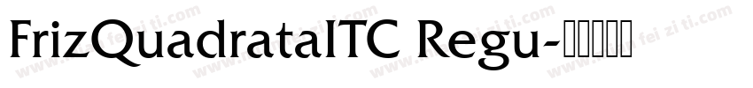 FrizQuadrataITC Regu字体转换